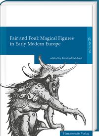 Produktbild: Fair and Foul: Magical Figures in Early Modern Europe