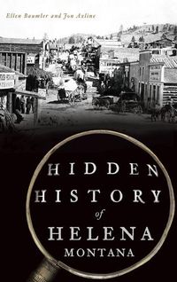 Produktbild: Hidden History of Helena, Montana