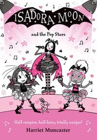 Produktbild: Isadora Moon and the Pop Stars: The internationally bestselling series from Harriet Muncaster-now on TV!
