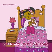 Produktbild: Daddy, Why Do You Hurt Mommy?
