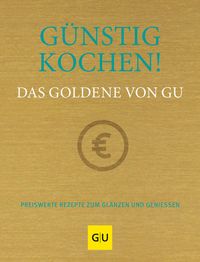 Bild vom Artikel Günstig kochen! Das Goldene von GU vom Autor Alessandra Redies