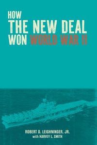 Produktbild: How the New Deal Won World War II