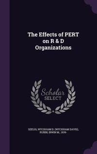 Produktbild: The Effects of PERT on R & D Organizations
