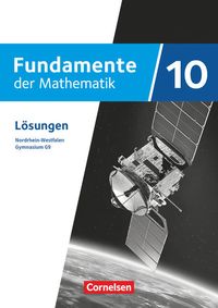 Bild vom Artikel Fundamente der Mathematik - Nordrhein-Westfalen - Ausgabe 2019 - 10. Schuljahr vom Autor 