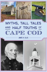 Produktbild: Myths, Tall Tales and Half Truths of Cape Cod
