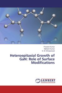 Produktbild: Heteroepitaxial Growth of GaN: Role of Surface Modifications