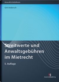 Produktbild: Streitwerte und Anwaltsgeb&uuml;hren im Mietrecht