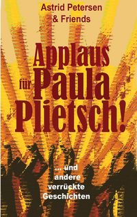 Produktbild: Applaus f&uuml;r Paula Plietsch!