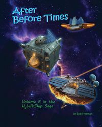 Produktbild: H2LiftShips - After BeforeTimes (H2LiftShips - Vol 5 - After BeforeTimes, #5)