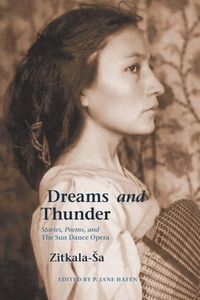 Bild vom Artikel Dreams and Thunder: Stories, Poems, and the Sun Dance Opera vom Autor Zitkala-Sa