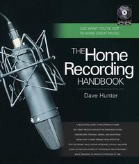 Bild vom Artikel The Home Recording Handbook: Use What You've Got to Make Great Music [With CD (Audio)] vom Autor Dave Hunter