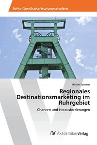 Produktbild: Regionales Destinationsmarketing im Ruhrgebiet