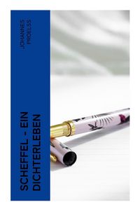 Produktbild: Proel&szlig;, J: Scheffel - Ein Dichterleben