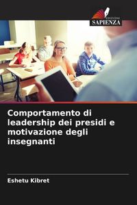Produktbild: Comportamento di leadership dei presidi e motivazione degli insegnanti
