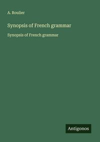 Produktbild: Synopsis of French grammar