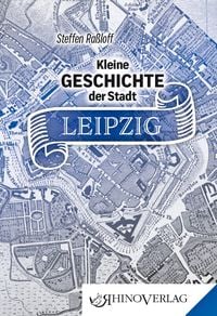 Produktbild: Kleine Geschichte der Stadt Leipzig