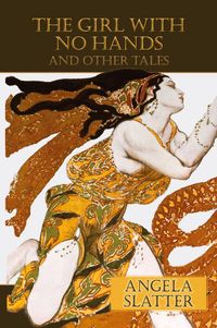 Produktbild: The Girl with No Hands (and Other Tales)