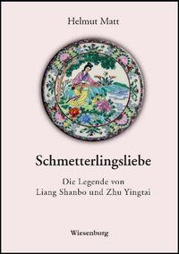 Produktbild: Schmetterlingsliebe - Die Legende von Liang Shanbo und Zhu Yingtai