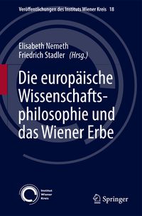Produktbild: Die europ&auml;ische Wissenschaftsphilosophie und das Wiener Erbe