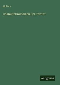 Produktbild: CharakterKom&ouml;dien Der Tart&uuml;ff