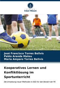 Produktbild: Kooperatives Lernen und Konfliktl&ouml;sung im Sportunterricht