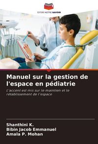 Produktbild: Manuel sur la gestion de l'espace en p&eacute;diatrie