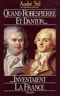 Produktbild: Quand Robespierre et Danton inventaient la France