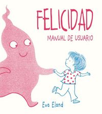 Produktbild: Felicidad : manual de usuario