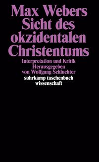 Produktbild: Max Webers Sicht des okzidentalen Christentums