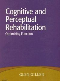 Produktbild: Gillen, G: Cognitive and Perceptual Rehabilitation