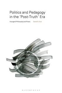 Produktbild: Politics and Pedagogy in the 'Post-Truth' Era