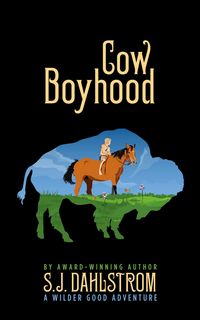 Produktbild: Cow Boyhood: The Adventures of Wilder Good #7