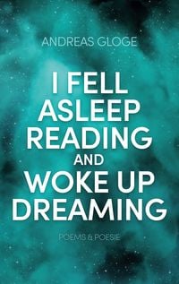 Produktbild: I fell asleep reading and woke up dreaming