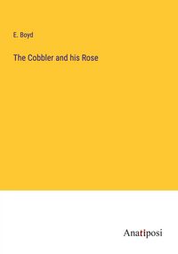 Produktbild: The Cobbler and his Rose