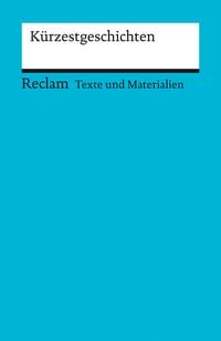 Produktbild: K&uuml;rzestgeschichten. Texte und Materialien f&uuml;r den Unterricht