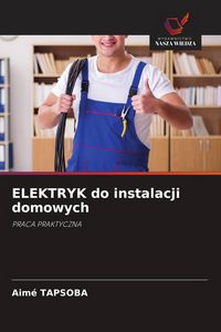 Produktbild: Tapsoba, A: ELEKTRYK do instalacji domowych