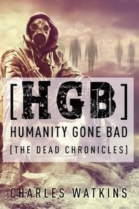 Produktbild: [HGB] Humanity Gone Bad: The Dead Chronicles