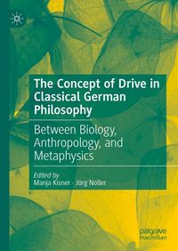 Produktbild: The Concept of Drive in Classical German Philosophy