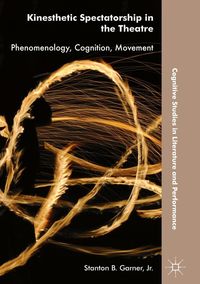 Produktbild: Kinesthetic Spectatorship in the Theatre