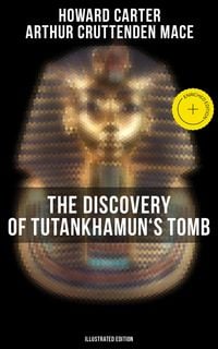 Produktbild: The Discovery of Tutankhamun's Tomb (Illustrated Edition)