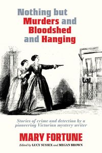 Produktbild: Nothing But Murders and Bloodshed and Hanging