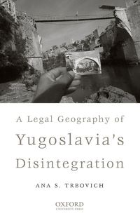 Produktbild: Legal Geography of Yugoslavia's Disintegration