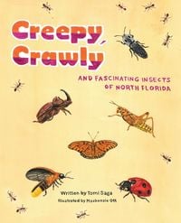 Produktbild: Creepy, Crawly and Fascinating Insects of North Florida