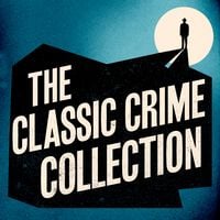 Produktbild: The Classic Crime Collection: 12 Novels and Stories from Arthur Conan Doyle, Wilkie Collins, Josephine Tey, AA Milne, & More