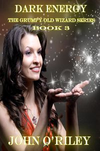 Produktbild: Dark Energy (Grumpy Old Wizards, #3)