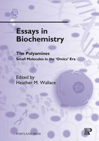 Produktbild: Essays in Biochemistry, Vol. 46: The Polyamines: Small Molecules in the Omics Era