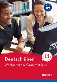 Bild vom Artikel Deutsch üben. Wortschatz & Grammatik B2 vom Autor Anneli Billina