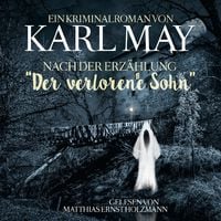 Produktbild: Karl May Kriminalroman nach der Erz&auml;hlung "Der Verlorene Sohn"