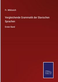 Produktbild: Vergleichende Grammatik der Slavischen Sprachen