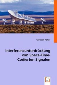 Produktbild: Christian Rohde: Interferenzunterdr&uuml;ckung von Space-Time-Cod